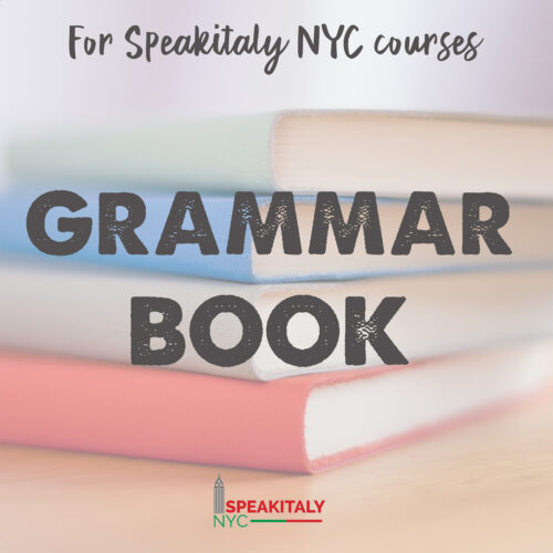 Grammar Book for Speakitaly NYC Classes