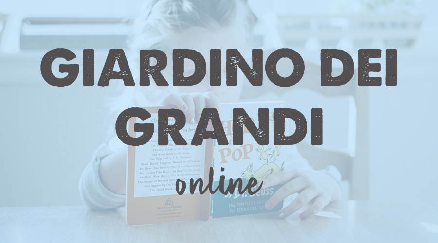 Giardino dei Grandi (age 11-13) - Online