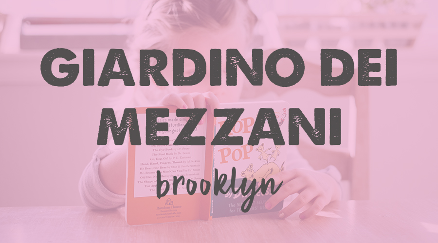 Giardino dei Mezzani (age 6-7) - Brooklyn