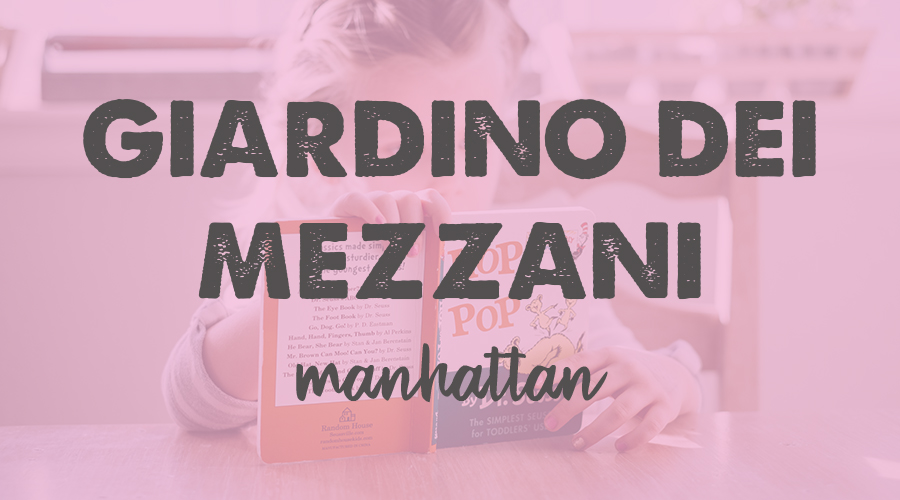 Giardino dei Mezzani (age 6-7) - Manhattan