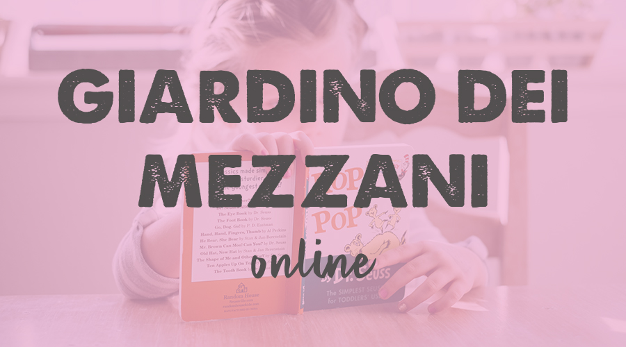Giardino dei Mezzani (age 6-7) - Online