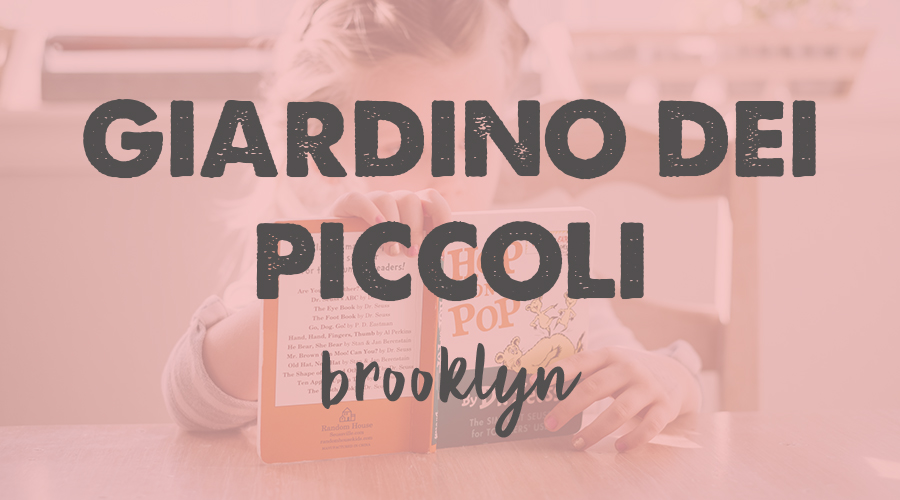 Giardino dei Piccoli (age 4-5) - Brooklyn