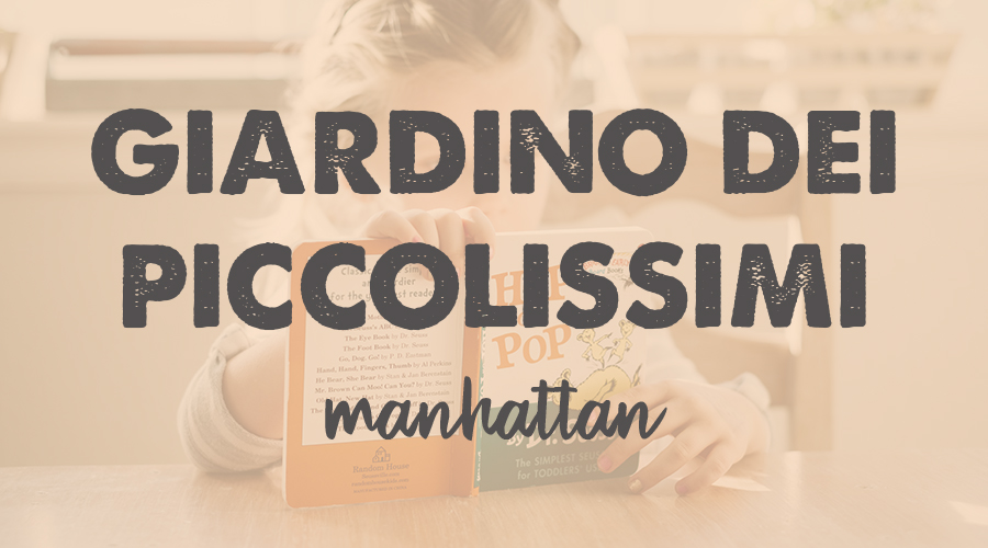 Giardino dei Piccolissimi (age 2-3) - Manhattan