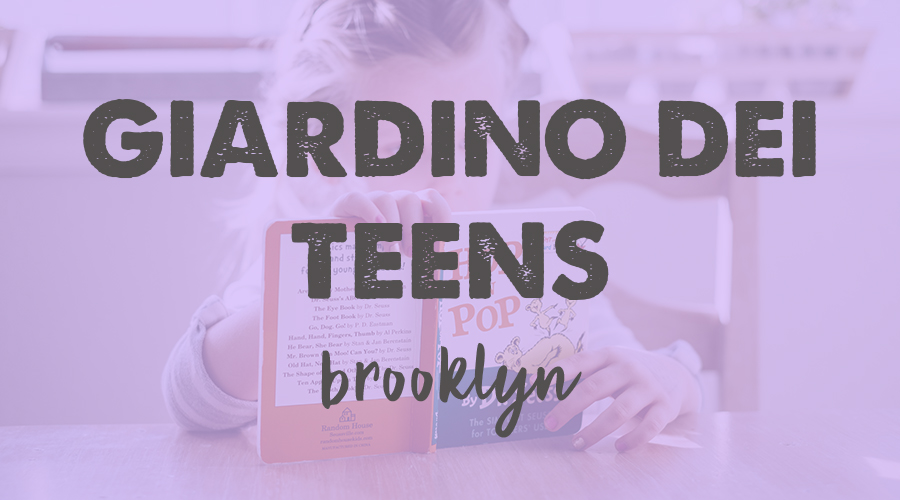 Giardino dei Teens (age 14-16) - Brooklyn